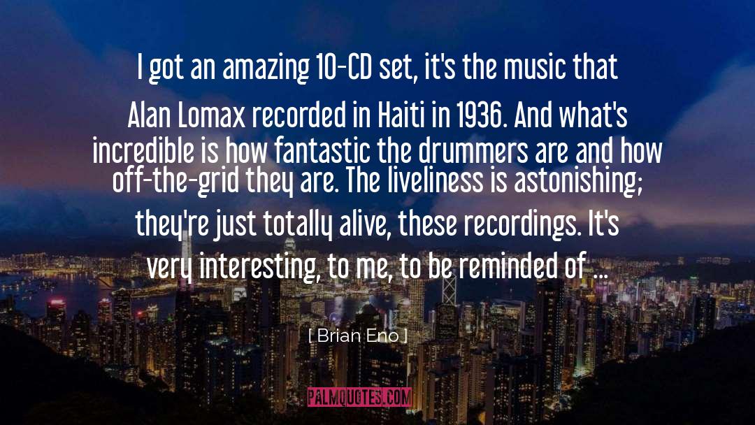 Recordings quotes by Brian Eno
