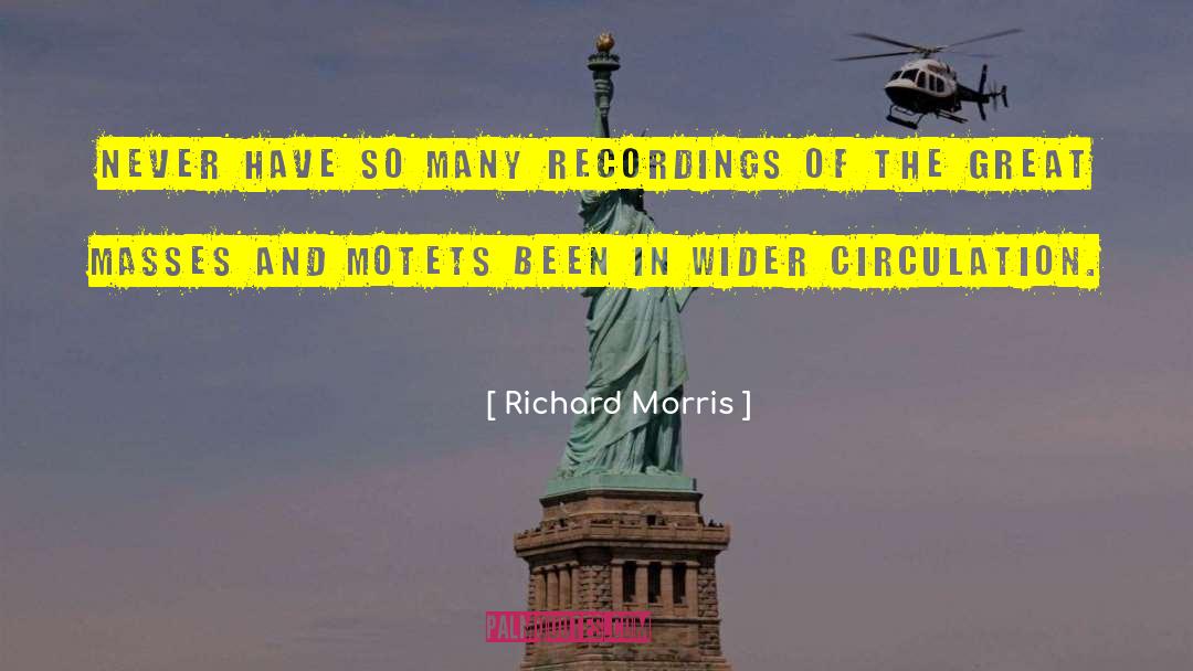 Recordings quotes by Richard Morris