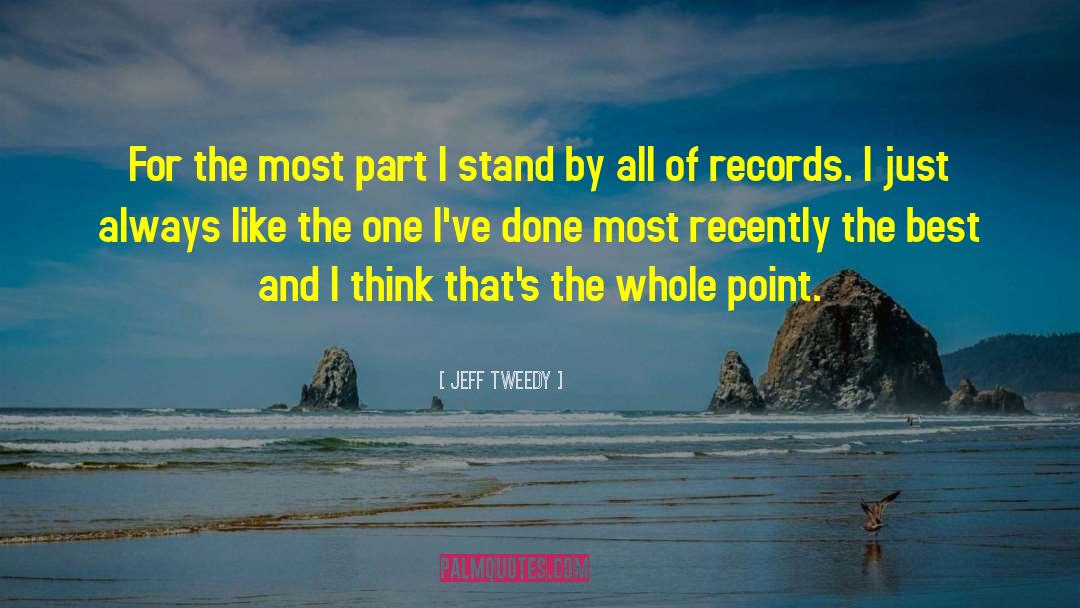 Records Breaking quotes by Jeff Tweedy