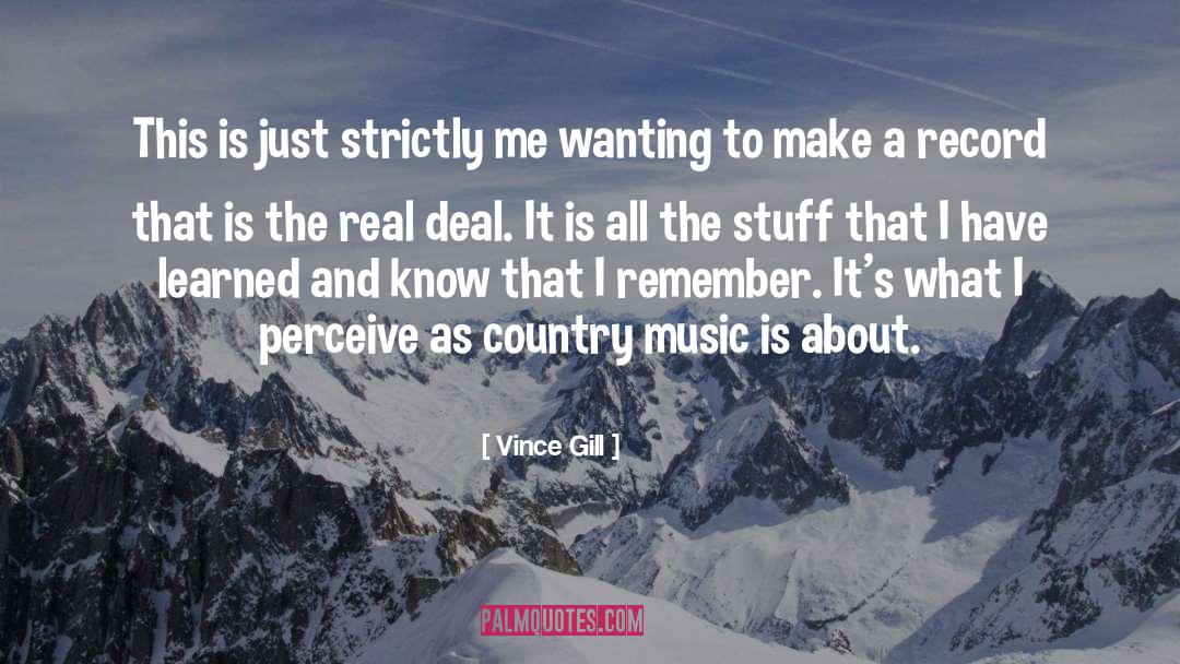 Records quotes by Vince Gill