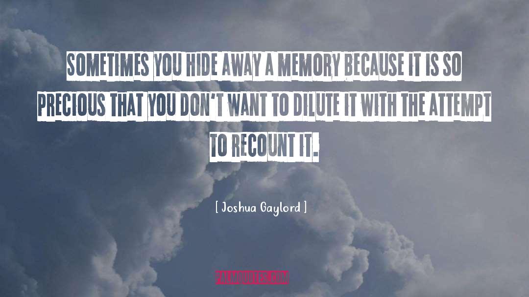 Recount quotes by Joshua Gaylord