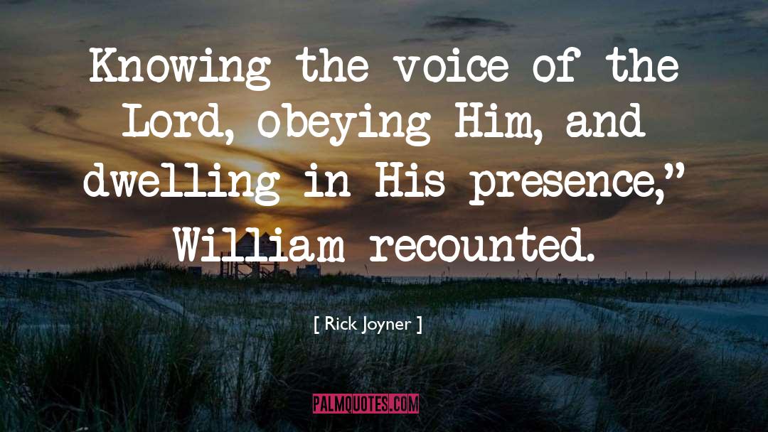Recounted quotes by Rick Joyner