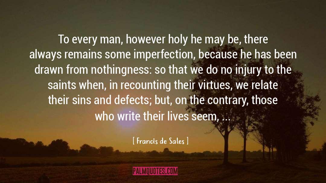 Recounting quotes by Francis De Sales