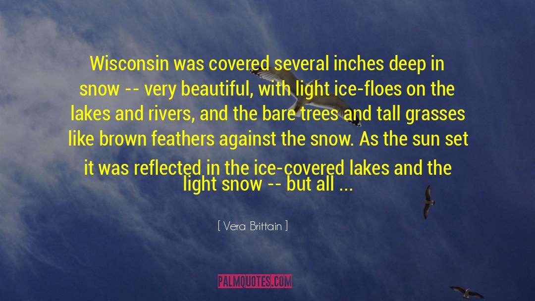 Recounts In Wisconsin quotes by Vera Brittain