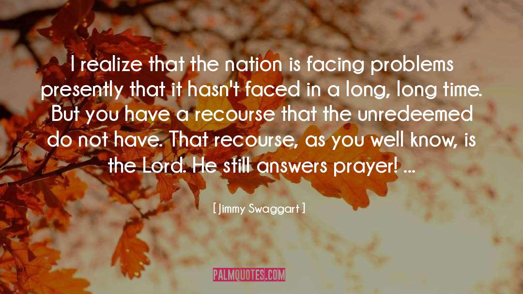 Recourse quotes by Jimmy Swaggart