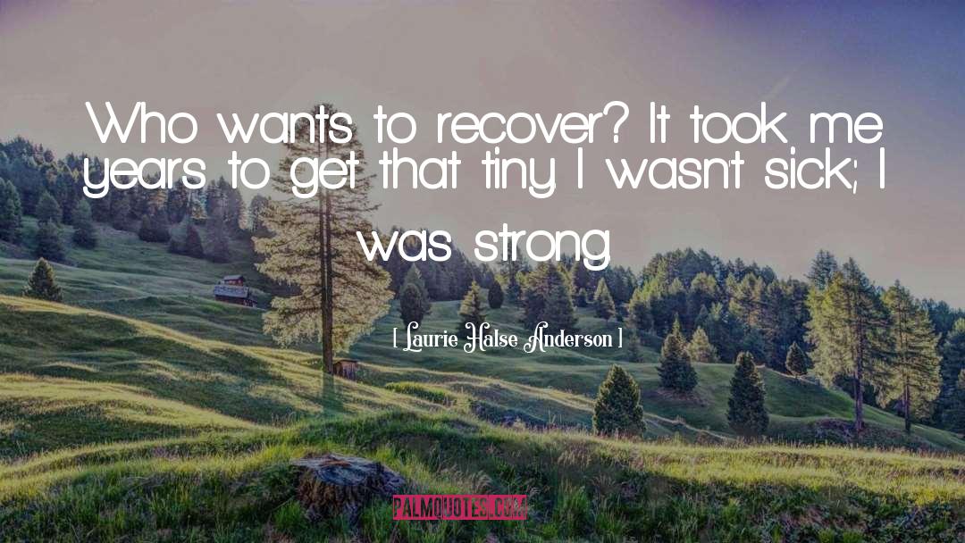Recover quotes by Laurie Halse Anderson