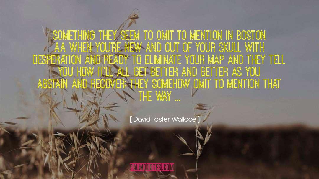 Recover quotes by David Foster Wallace