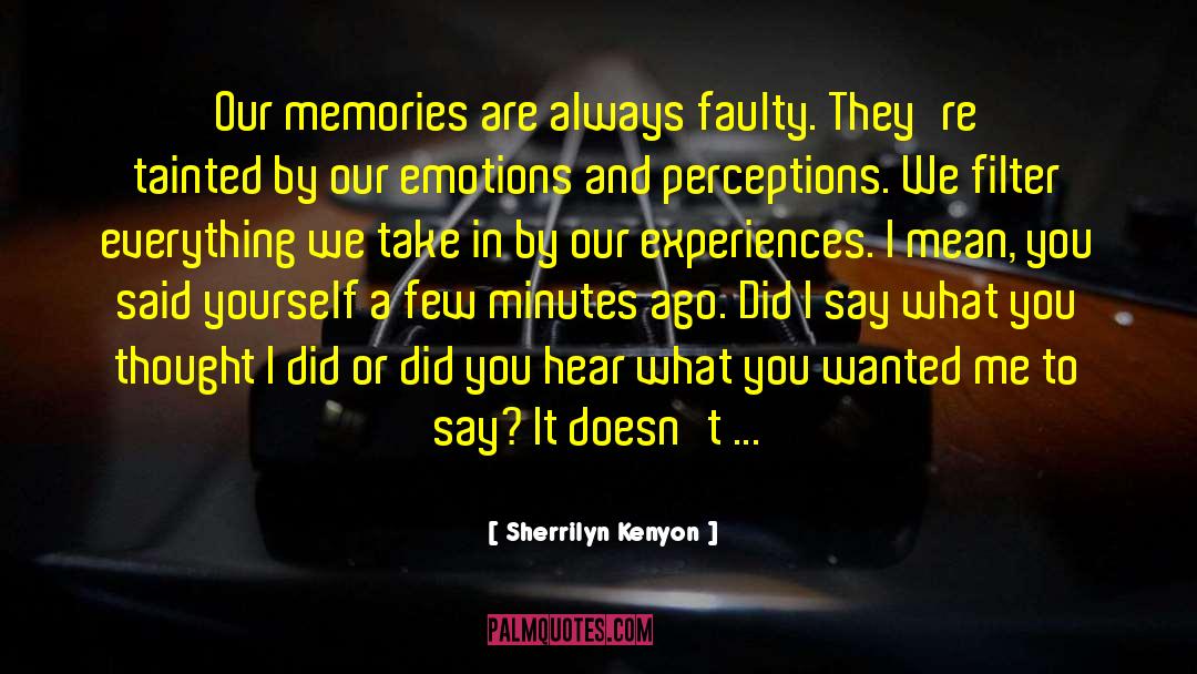 Recovered Memories quotes by Sherrilyn Kenyon