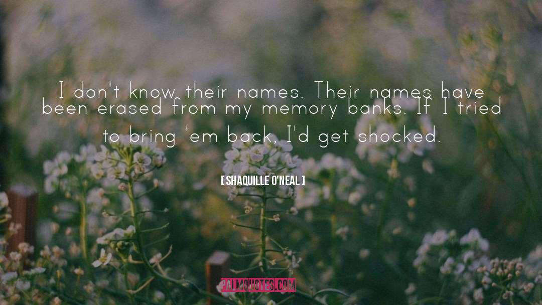 Recovered Memory quotes by Shaquille O'Neal