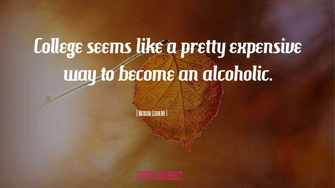 Recovering Alcoholics quotes by Natasha Leggero