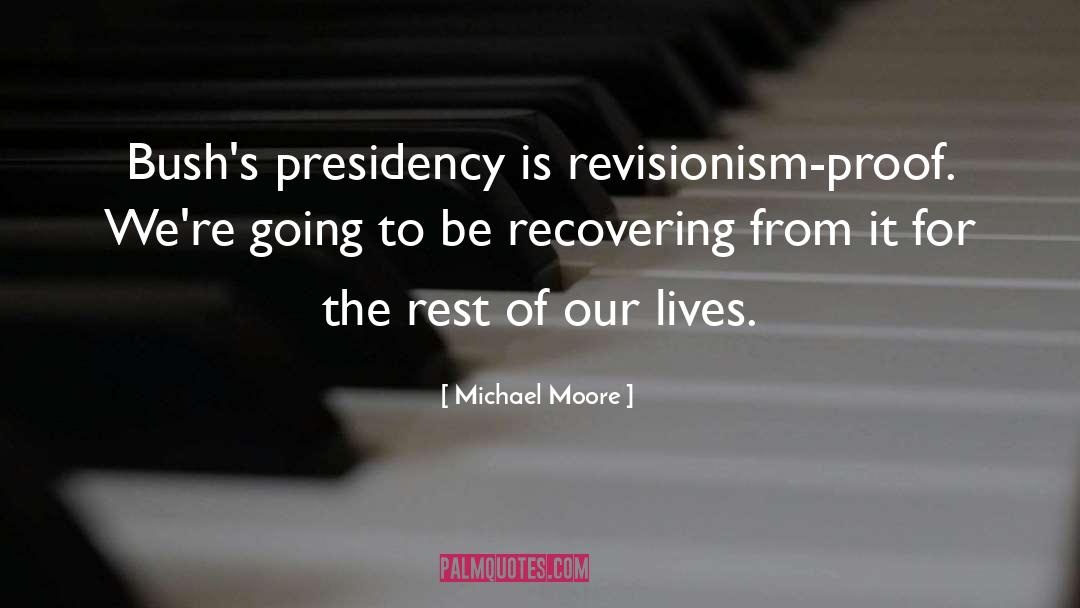 Recovering From Bpd quotes by Michael Moore