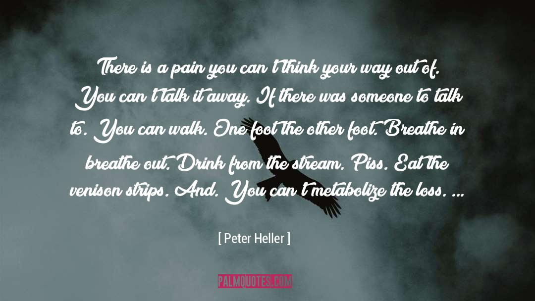 Recovering From Grief quotes by Peter Heller