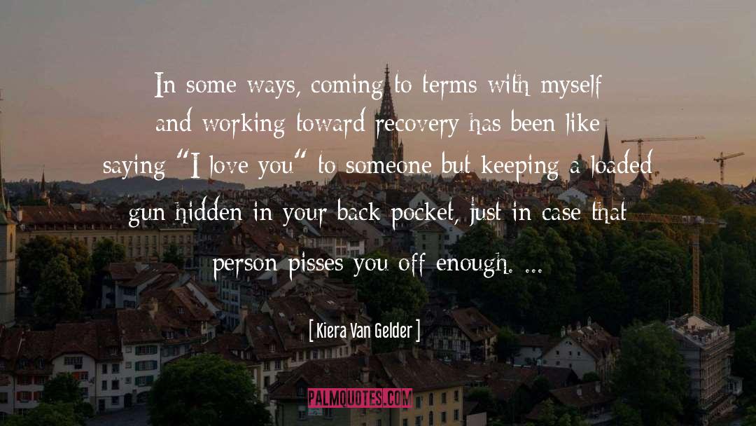Recovering quotes by Kiera Van Gelder