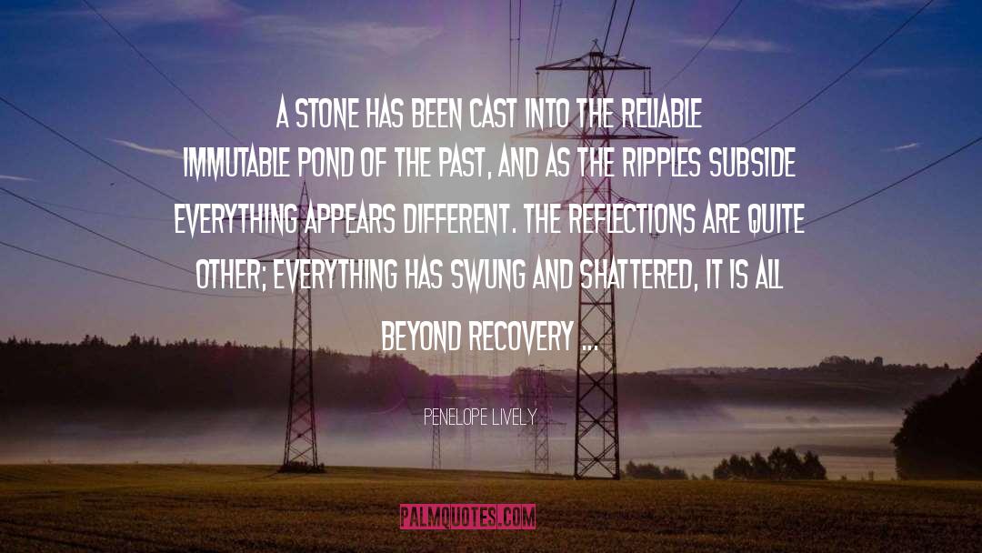 Recovery Capital Destruction quotes by Penelope Lively