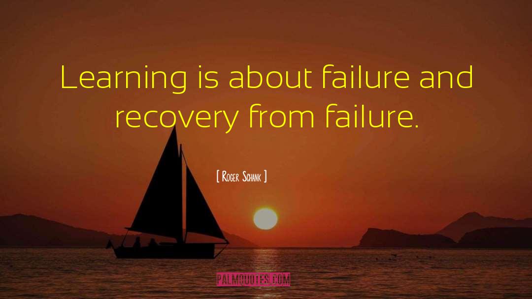 Recovery Congratulations quotes by Roger Schank