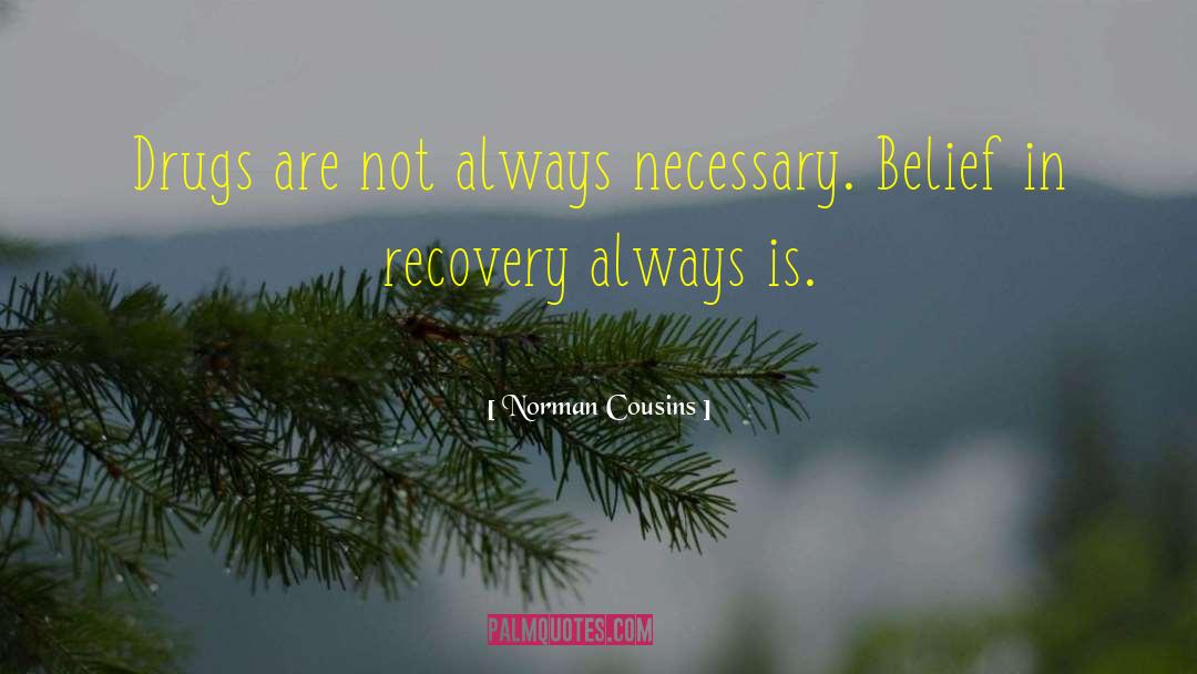 Recovery Congratulations quotes by Norman Cousins