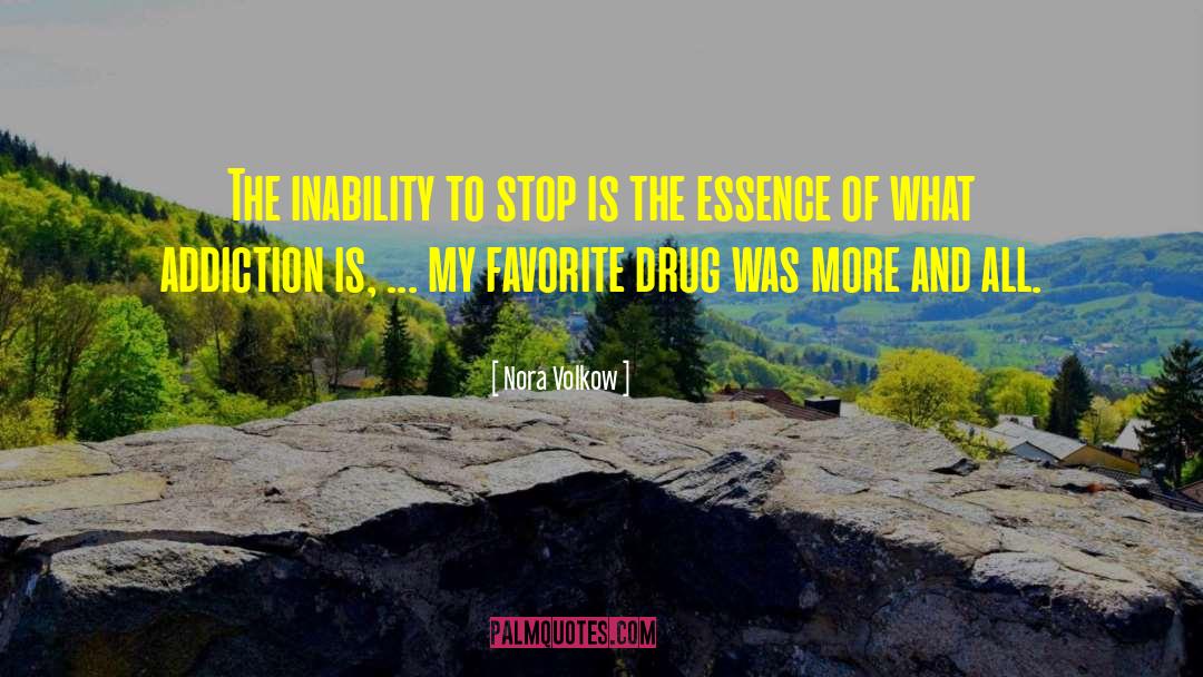 Recovery Drug Addiction quotes by Nora Volkow