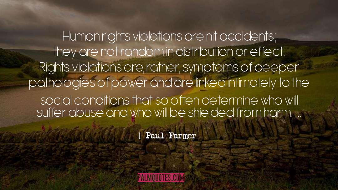 Recovery From Abuse quotes by Paul Farmer
