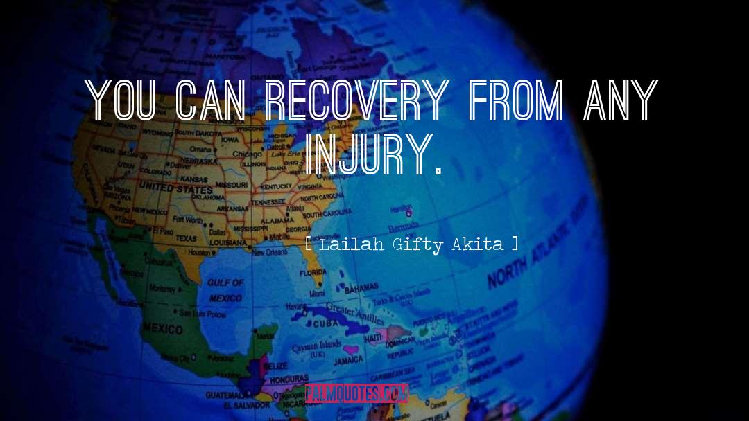Recovery quotes by Lailah Gifty Akita