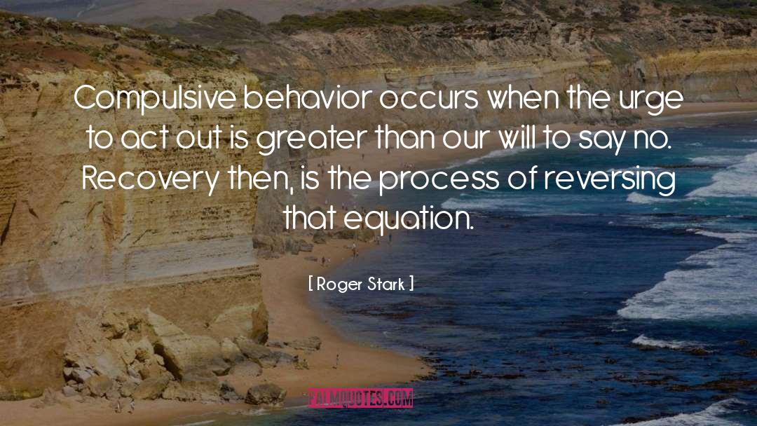 Recovery quotes by Roger Stark
