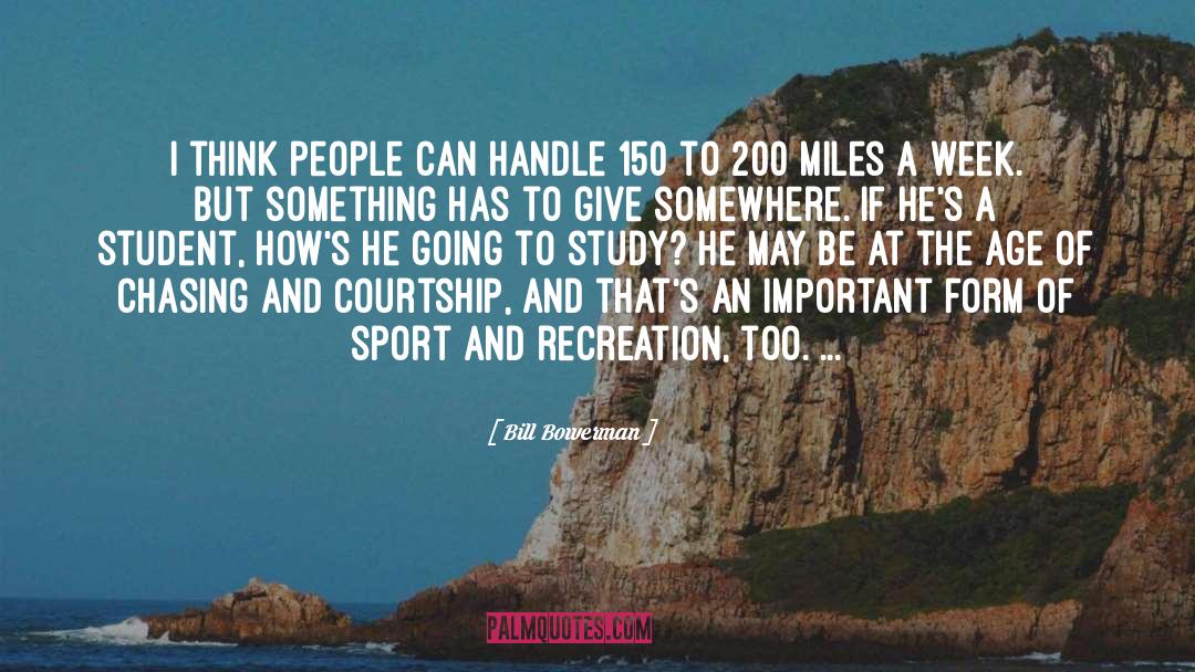 Recreation quotes by Bill Bowerman