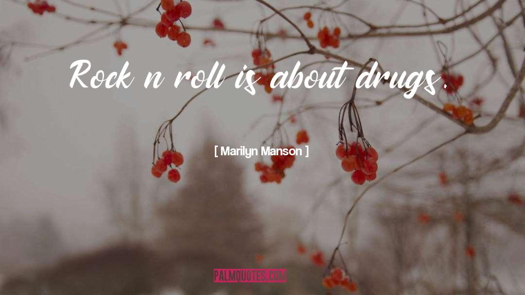 Recreational Drugs quotes by Marilyn Manson