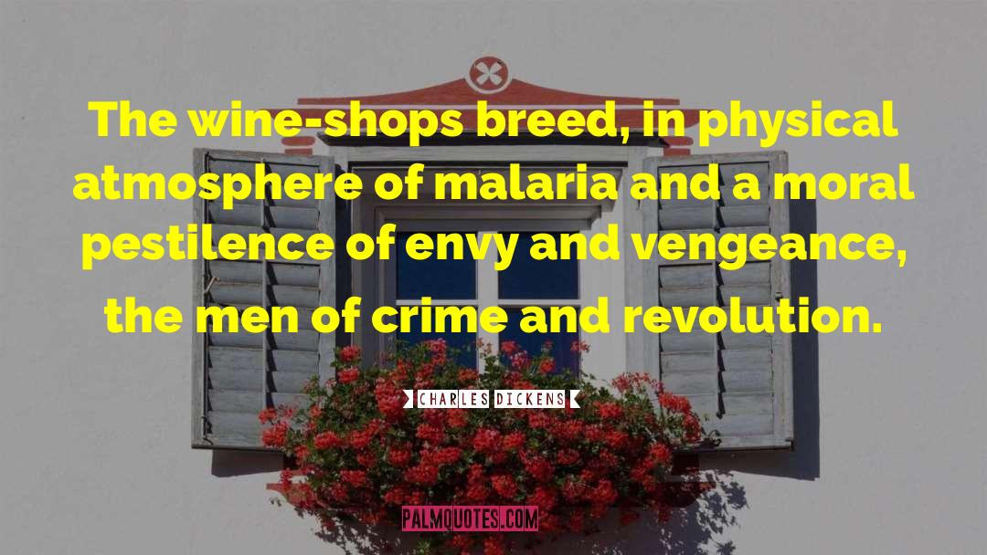 Recrudescence Malaria quotes by Charles Dickens