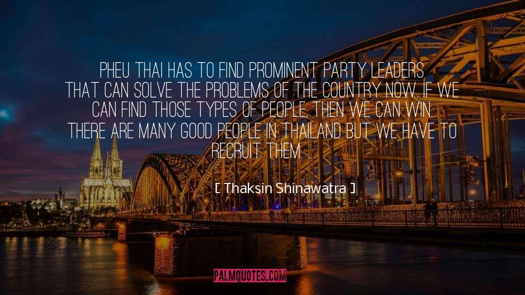 Recruit quotes by Thaksin Shinawatra