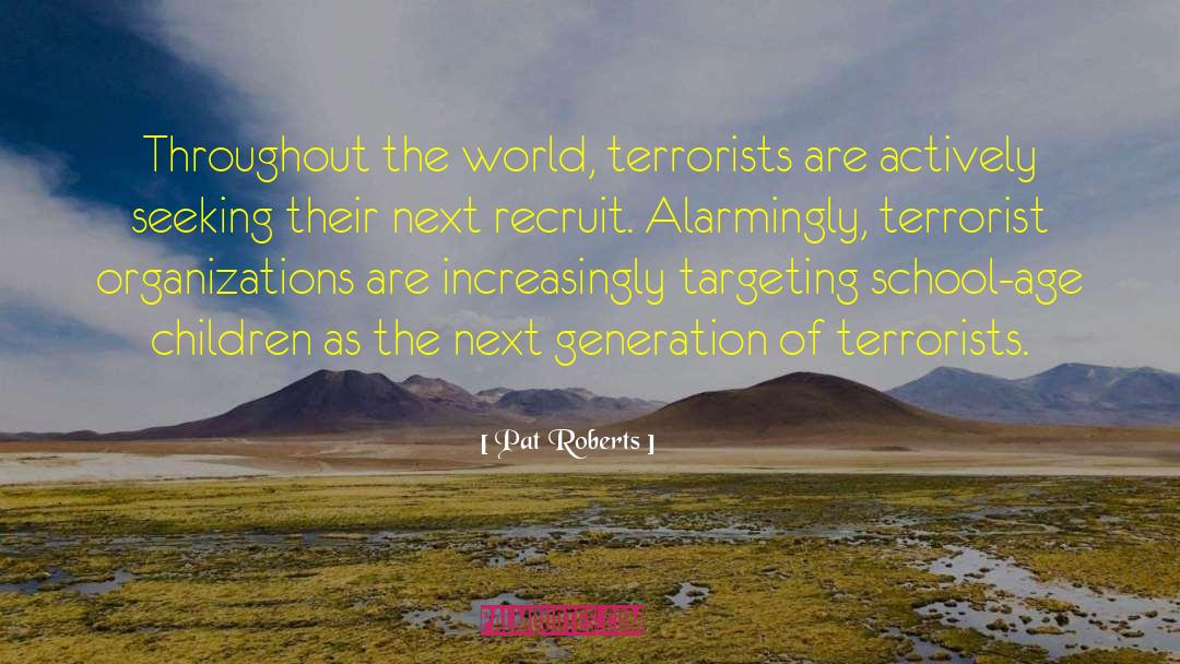 Recruit quotes by Pat Roberts