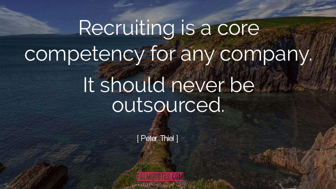 Recruiting quotes by Peter Thiel