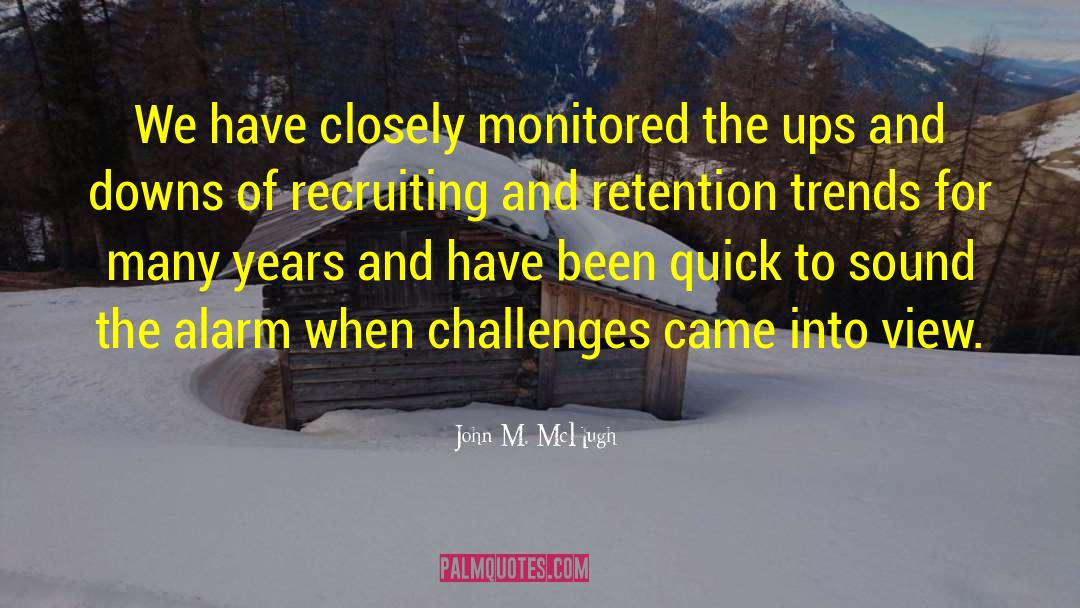 Recruiting quotes by John M. McHugh