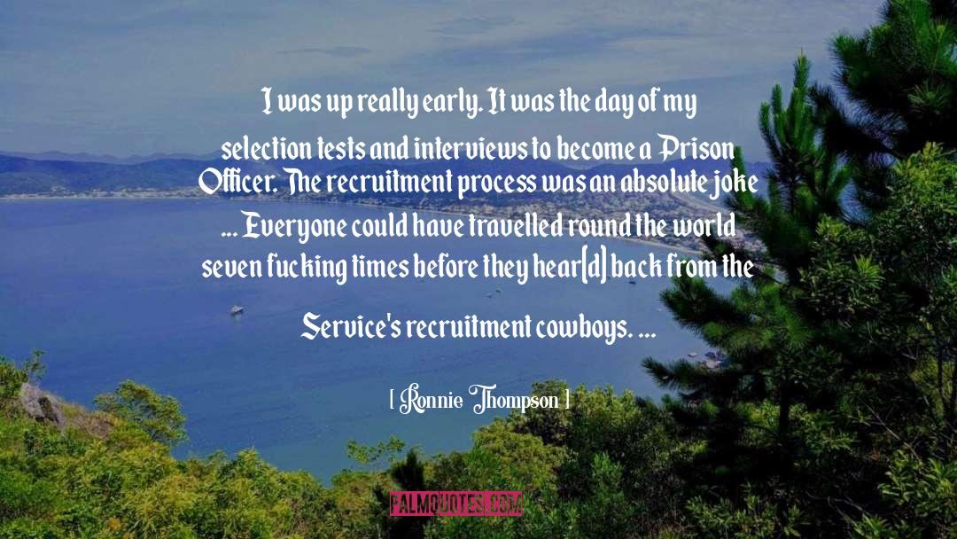 Recruitment quotes by Ronnie Thompson