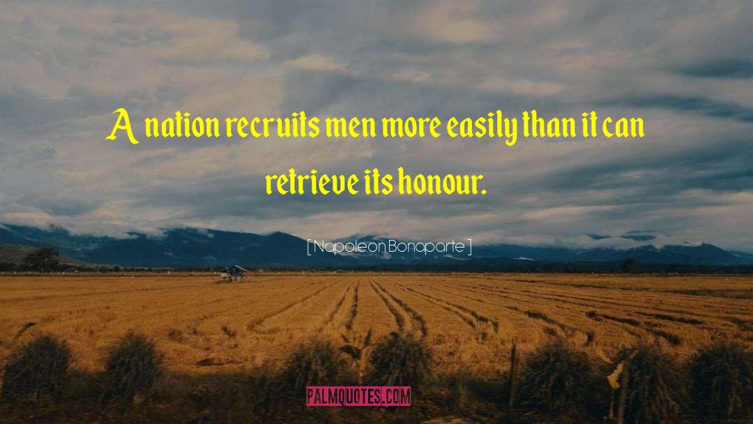 Recruits quotes by Napoleon Bonaparte