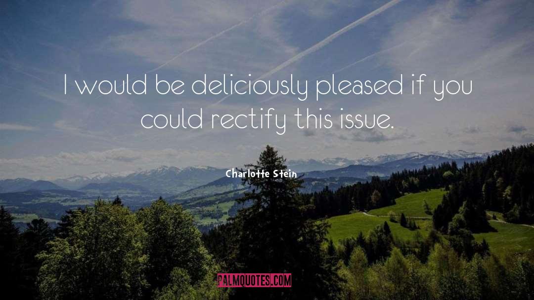 Rectify quotes by Charlotte Stein
