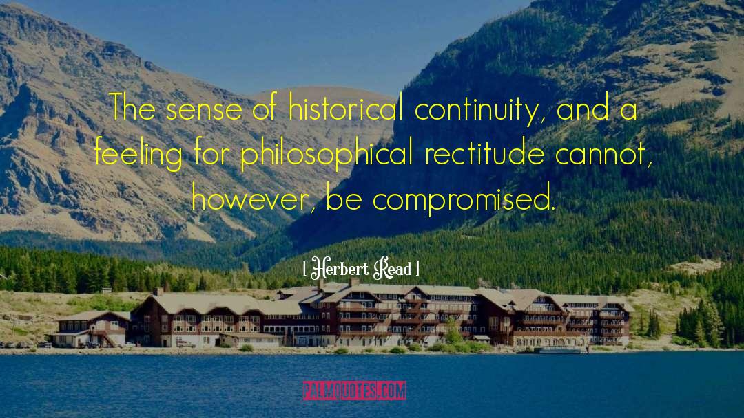 Rectitude quotes by Herbert Read