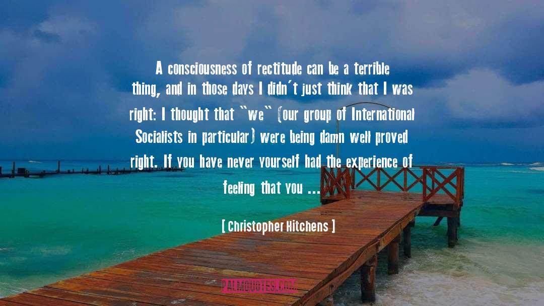 Rectitude quotes by Christopher Hitchens