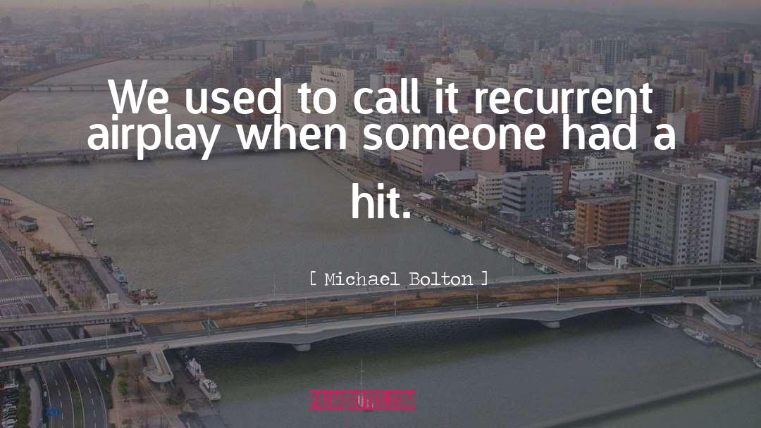Recurrent quotes by Michael Bolton