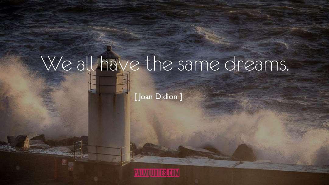 Recurring Dreams quotes by Joan Didion