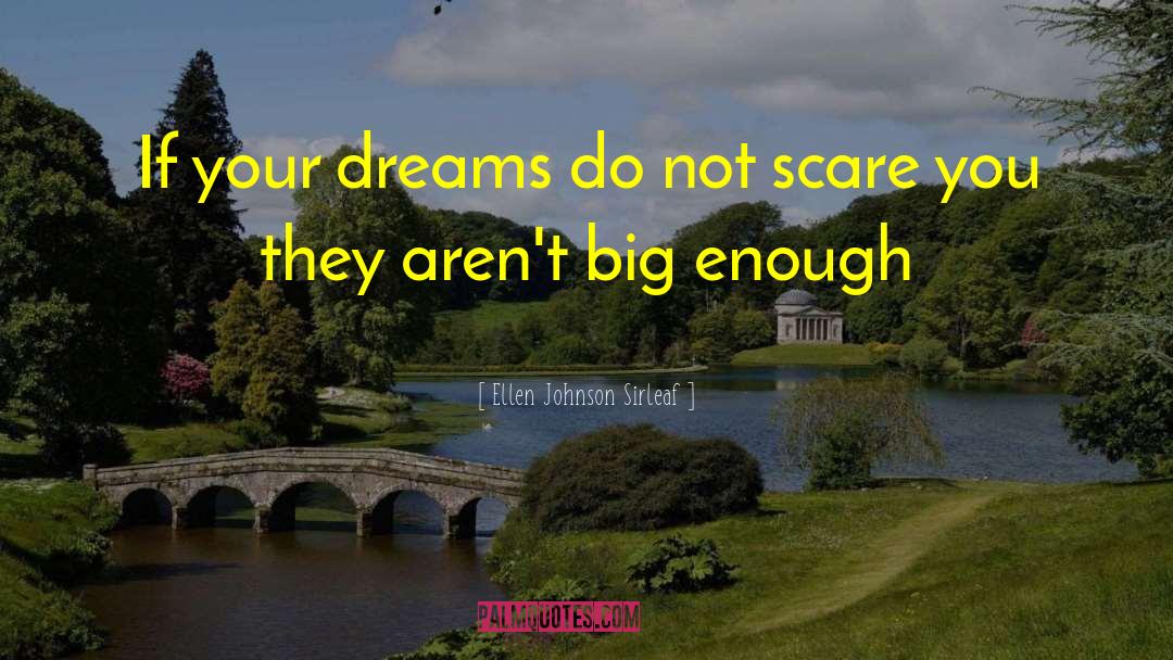 Recurring Dreams quotes by Ellen Johnson Sirleaf