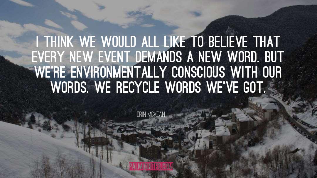 Recycle quotes by Erin McKean