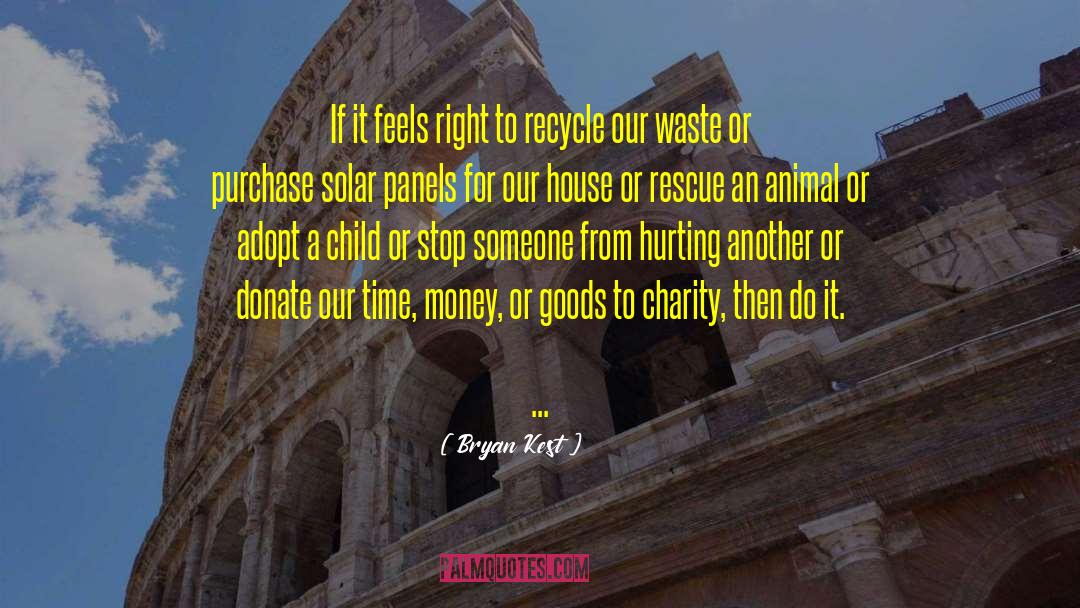 Recycle quotes by Bryan Kest