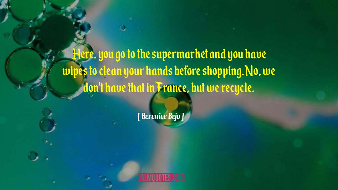 Recycle quotes by Berenice Bejo