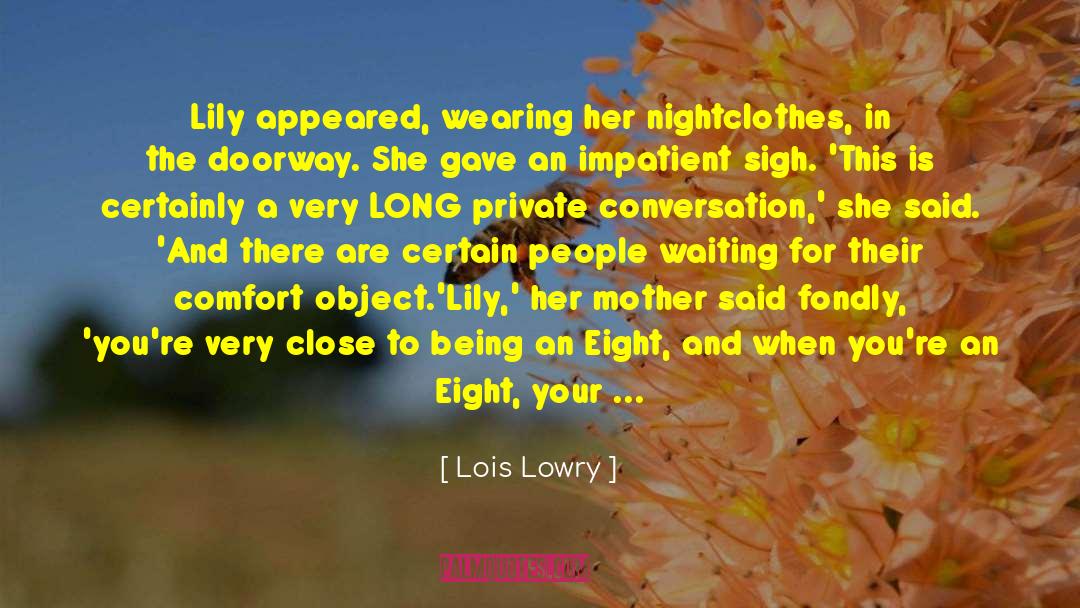Recycled quotes by Lois Lowry
