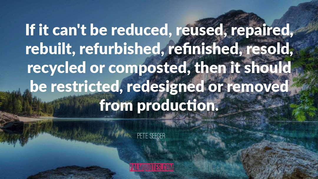 Recycled quotes by Pete Seeger