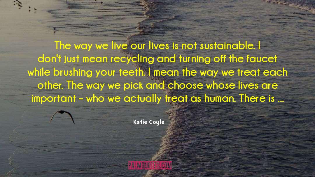 Recycling Bins quotes by Katie Coyle