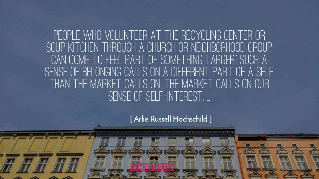 Recycling quotes by Arlie Russell Hochschild