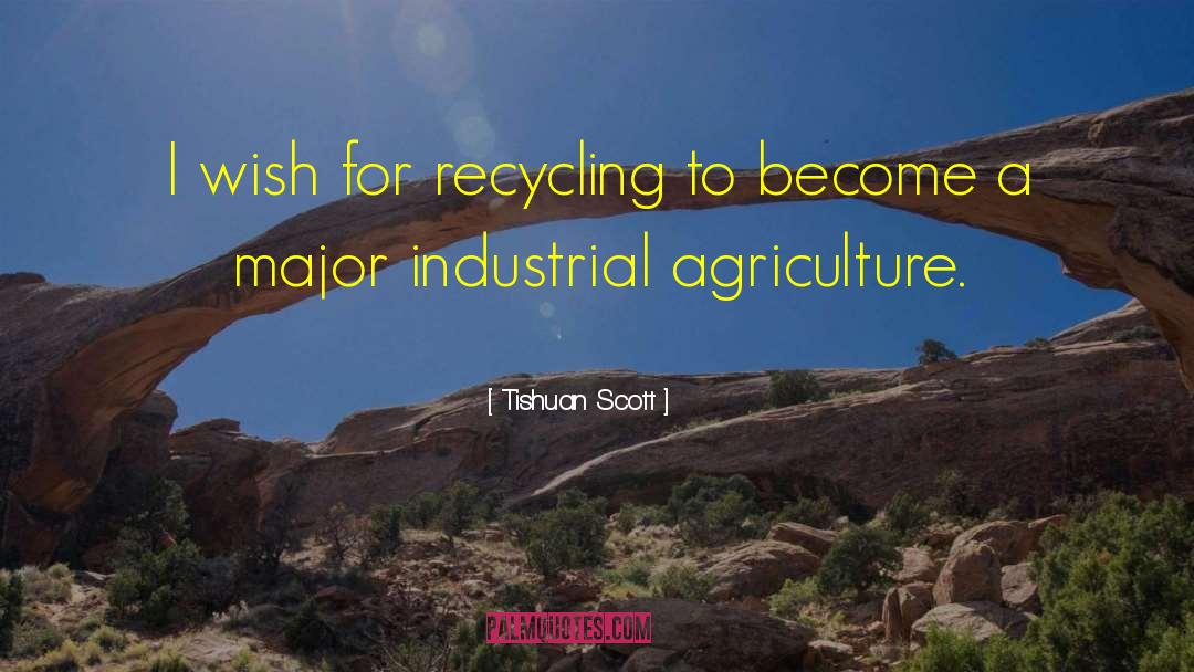 Recycling quotes by Tishuan Scott