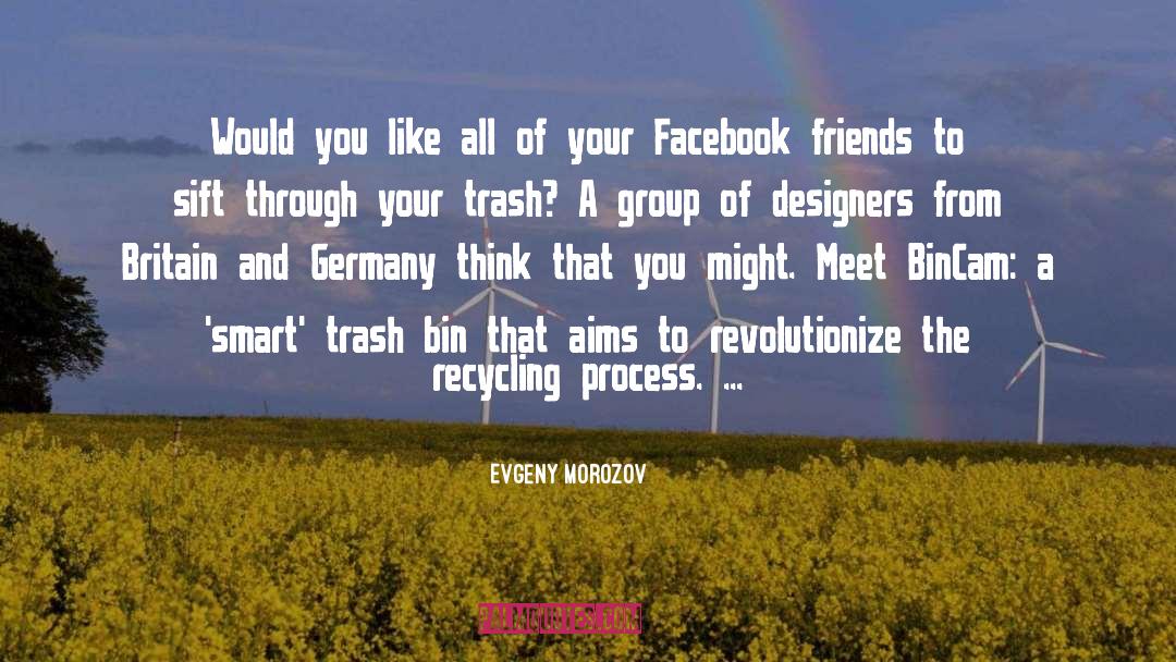Recycling quotes by Evgeny Morozov