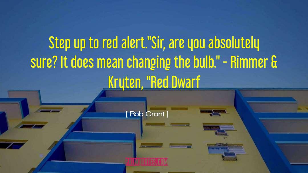 Red Alert quotes by Rob Grant