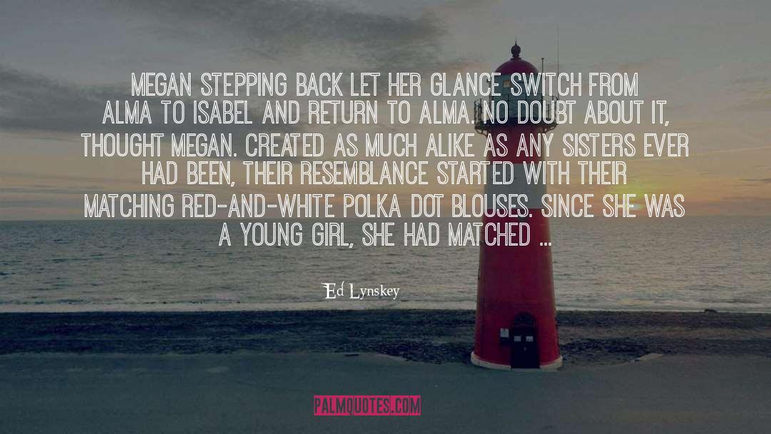 Red And White quotes by Ed Lynskey